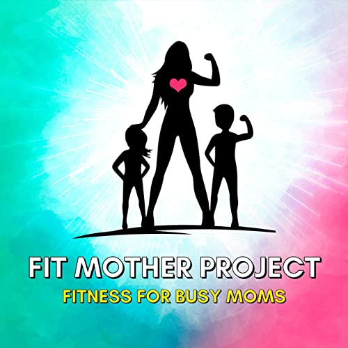 Fit Mother Project