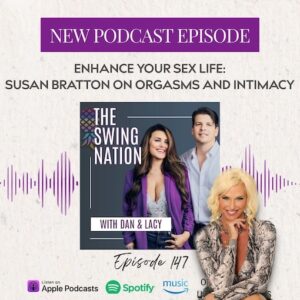 Enhance Your Sex Life Episode With The Swing Nation | Susan Bratton