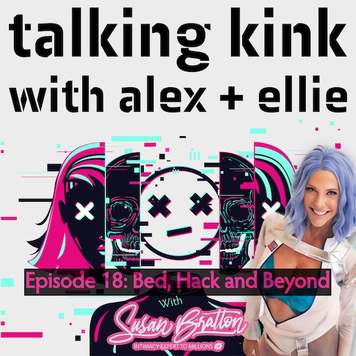 Bed, Hack And Beyond Talking Kink Podcast 2 Talking Kink